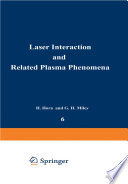 Laser Interaction and Related Plasma Phenomena [E-Book] : Volume 6 /