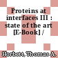Proteins at interfaces III : state of the art [E-Book] /