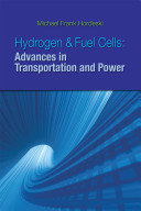 Hydrogen and fuel cells : advances in transportation and power /