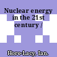 Nuclear energy in the 21st century /