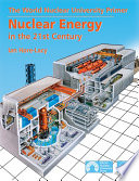 Nuclear energy in the 21st century [E-Book] : the World Nuclear University primer /