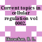 Current topics in cellular regulation vol 0002.
