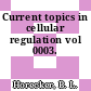 Current topics in cellular regulation vol 0003.