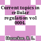 Current topics in cellular regulation vol 0004.