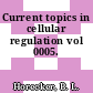 Current topics in cellular regulation vol 0005.
