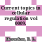 Current topics in cellular regulation vol 0009.