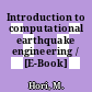 Introduction to computational earthquake engineering / [E-Book]