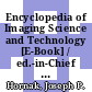 Encyclopedia of Imaging Science and Technology [E-Book] / ed.-in-Chief Joseph P. Hornak ...