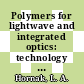 Polymers for lightwave and integrated optics: technology and applications.