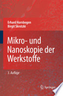 Mikro- und Nanoskopie der Werkstoffe [E-Book] /