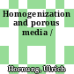 Homogenization and porous media /