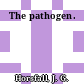 The pathogen.