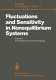 Fluctuations and sensitivity in nonequilibrium systems: proceedings of an international conference : Austin, TX, 12.03.1984-16.03.1984.