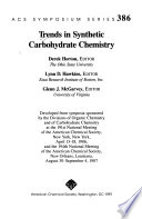 Trends in synthetic carbohydrate chemistry : National meeting of the American Chemical Society. 0191 : National meeting of the American Chemical Society. 0194 : New-York, NY, New-Orleans, LA, 13.04.86-18.04.86 ; 30.08.87-04.09.87.