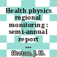 Health physics regional monitoring : semi-annual report ; July through December 1955 : [E-Book]