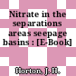 Nitrate in the separations areas seepage basins : [E-Book]