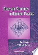 Chaos and structures in nonlinear plasmas.