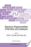 Aqueous Organometallic Chemistry and Catalysis [E-Book] /
