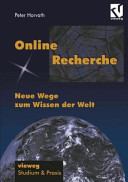 Online Recherche: neue Wege zum Wissen der Welt.