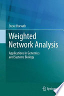 Weighted Network Analysis [E-Book] : Applications in Genomics and Systems Biology /