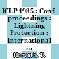 ICLP 1985 : Conf. proceedings : Lightning Protection : international conference. 0018 : Blitzschutzkonferenz. Internationale Konferenz. 0018 : München, 16.09.1985-20.09.1985.