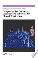 Comprehensive biomarker discovery and validation for clinical application / [E-Book]