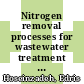 Nitrogen removal processes for wastewater treatment [E-Book] /
