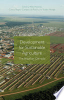 Development for sustainable agriculture : the Brazilian cerrado [E-Book] /