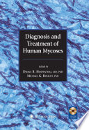 Diagnosis and Treatment of Human Mycoses [E-Book] /