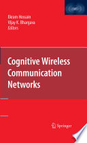 Cognitive Wireless Communication Networks [E-Book] /