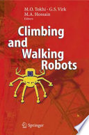 Climbing and Walking Robots [E-Book] : Proceedings of the 8th International Conference on Climbing and Walking Robots and the Support Technologies for Mobile Machines (CLAWAR 2005) /