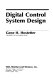 Digital control system design /