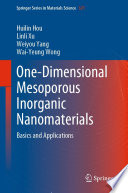 One-Dimensional Mesoporous Inorganic Nanomaterials [E-Book] : Basics and Applications /