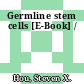 Germline stem cells [E-Book] /