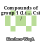 Compounds of group 1 (Li ... Cs) /