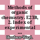 Methods of organic chemistry. E23B, 2. Index of experimental procedures (C14 - Cx; H ..., Ag - Zn) : of classes of substances and individual compounds (Ch ... Index) : from the 4th edition and the additional and supplementary volumes to the 4th edition /
