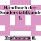 Handbuch der Sonderstahlkunde. 1.