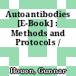 Autoantibodies [E-Book] : Methods and Protocols /