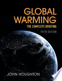 Global warming : the complete briefing /