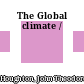 The Global climate /
