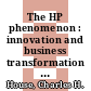 The HP phenomenon : innovation and business transformation [E-Book] /