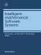 Intelligent mathematical software systems. 1 : Imacs/ifac international conference on expert systems for numerical computing : proceedings : West-Lafayette, IN, 05.12.88-07.12.88.