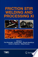 Friction Stir Welding and Processing XI [E-Book] /