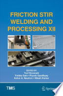 Friction Stir Welding and Processing XII [E-Book] /