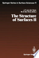 The Structure of Surfaces II [E-Book] : Proceedings of the 2nd International Conference on the Structure of Surfaces (ICSOS II), Amsterdam, The Netherlands, June 22–25, 1987 /