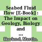 Seabed Fluid Flow [E-Book] : The Impact on Geology, Biology and the Marine Environment /