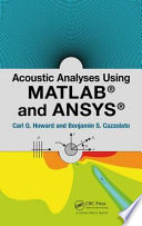 Acoustic analyses using Matlab and Ansys [E-Book] /