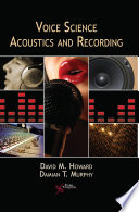 Voice science, acoustics and recording [E-Book] /