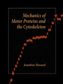 Mechanics of motor proteins and the cytoskeleton /