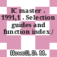 IC master . 1991,1 . Selection guides and function index /